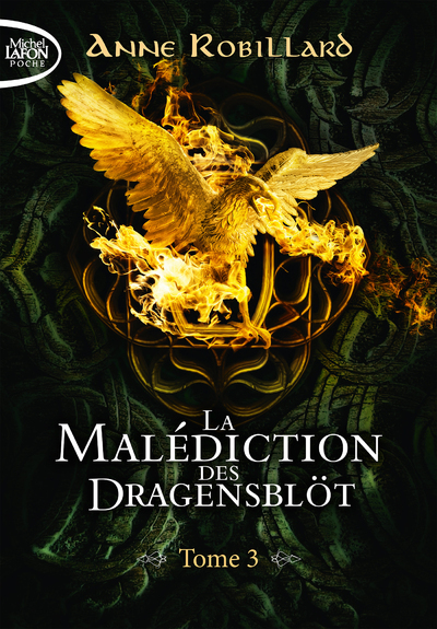 La malédiction des Dragensblöt Volume 3 - Anne Robillard