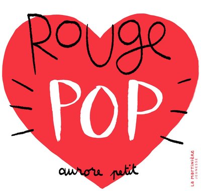 Rouge pop - Aurore Petit