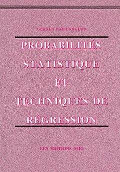 Probabilites, Statistique Et Techniques De Regression