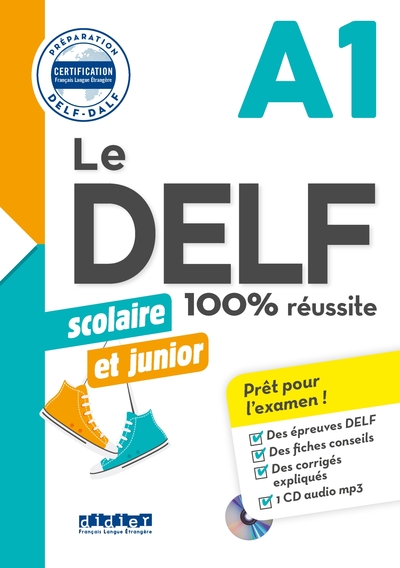 Delf Scolaire Et Junior - 100% Réussite - A1 - Livre + Cd Mp3, 100% Réussite