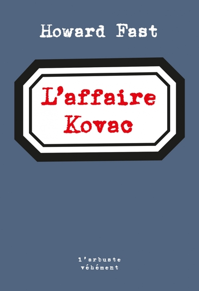 L'Affaire Kovac - Howard Fast