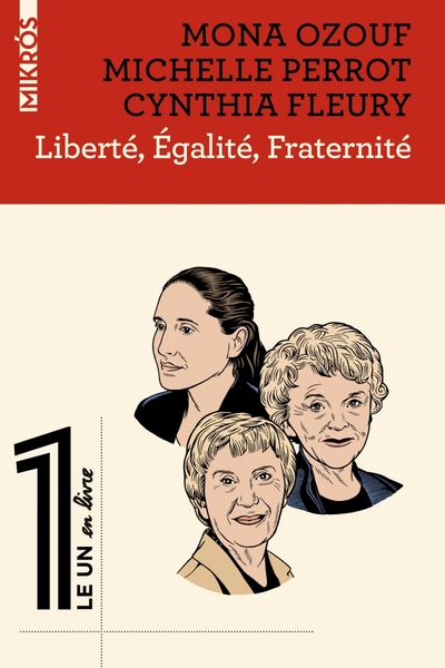 Liberté, Égalité, Fraternité - Cynthia Fleury