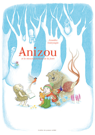 Anizou et le réenchantement de la forêt