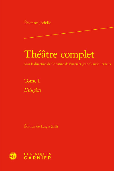 Théâtre complet - Étienne Jodelle