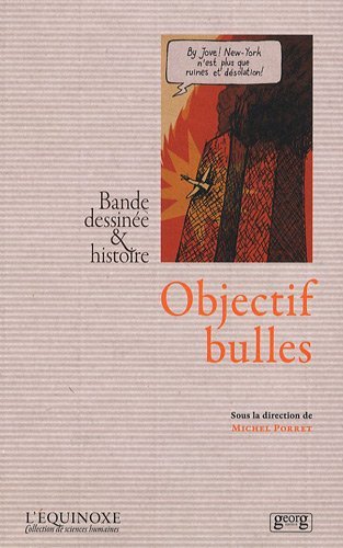 Objectifs bulles - bande dessinée & histoire - Michel Porret