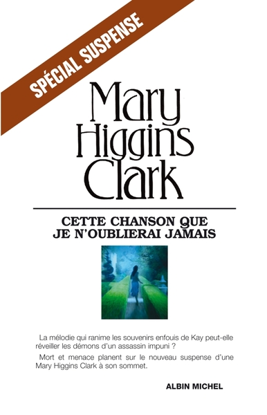 Cette chanson que je n'oublierai jamais - Mary Higgins Clark