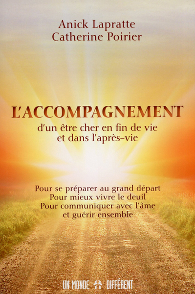 L'accompagnement d'un être cher en fin de vie et dans l'après-vie