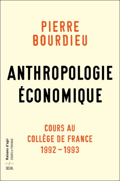 Anthropologie économique - Pierre Bourdieu