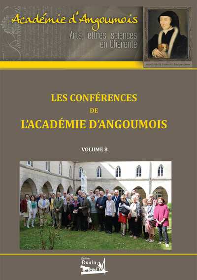 4 - Les conférences de l'Académie d'Angoumois - Volume 8 - Collectif