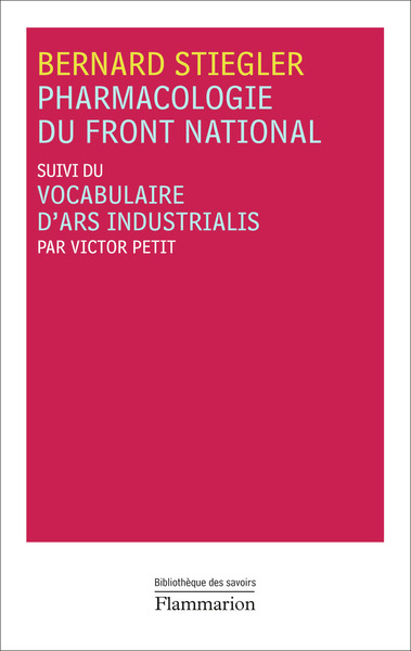 Pharmacologie du front national / vocabulaire d'Ars industrialis