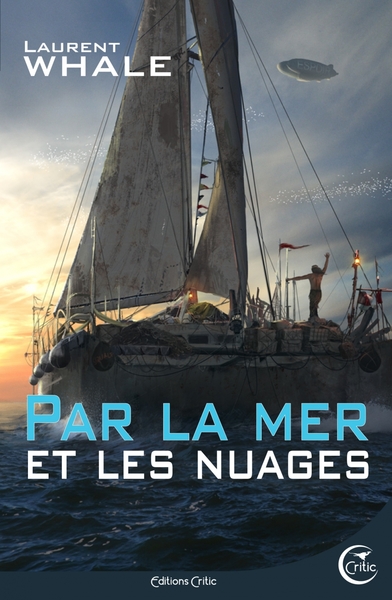 Par La Mer Et Les Nuages - Laurent Whale