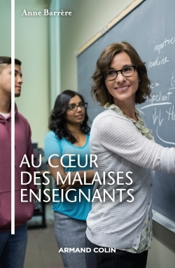 Au coeur des malaises enseignants - Anne Barrère