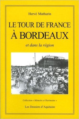 Le tour de france a bordeaux