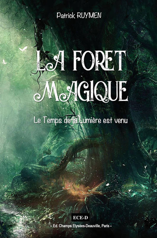 La Forêt Magique - Patrick Ruymen, Patrick Ruymen