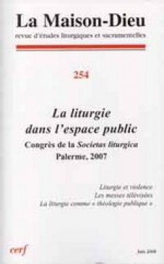 La Maison-Dieu numéro 254 La liturgie dans l'espace public