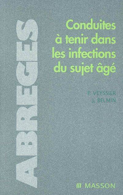 Conduites A Tenir Dans Les Infections Du Sujet Age - Pierre Veyssier