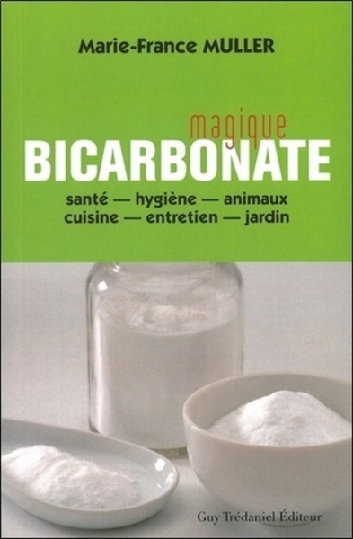 Magique bicarbonate - Marie-France Müller