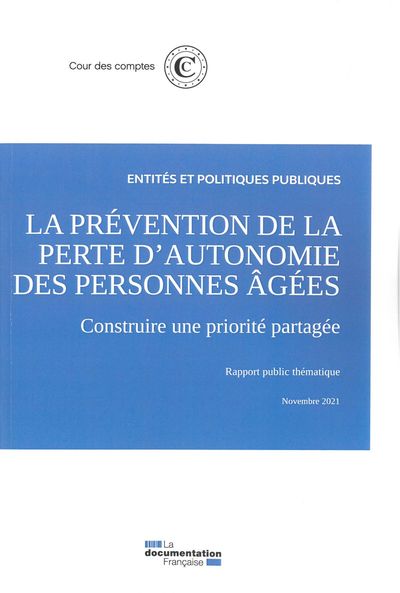 La prévention de la perte d'autonomie des personnes âgées - Collectif