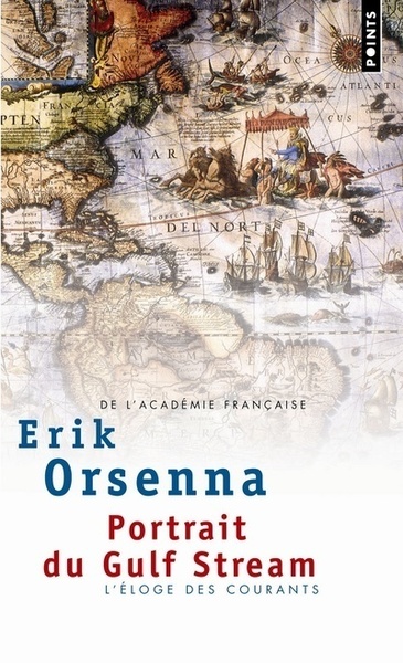 Portrait du Gulf Stream - Erik Orsenna