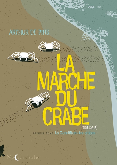 La Marche du crabe Volume 1