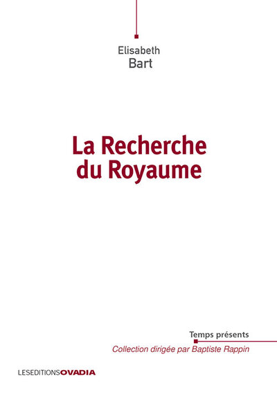 La Recherche du Royaume - Elisabeth BART