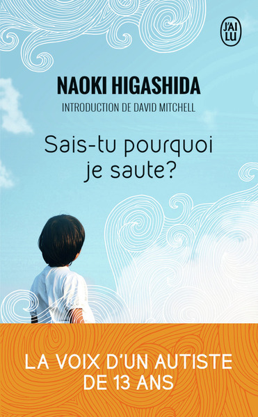 Sais-tu pourquoi je saute ? - Naoki Higashida